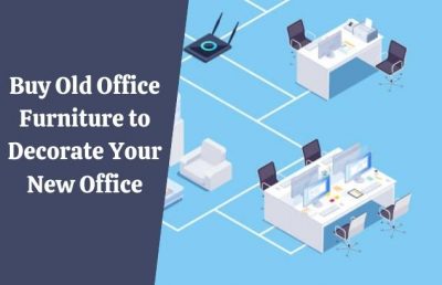 Is It Better to Buy Old Office Furniture to Decorate Your New Office?
